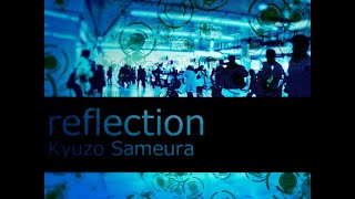 Kyuzo Sameura - reflection (7KEYS ANOTHER) 『 HYBRID SPEED GARAGE 』   ♫ PABAT! 2020 ♫