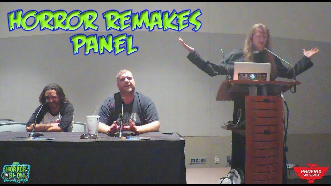 HORROR REMAKES PANEL - Phoenix Fan Fusion 2019 - The Horror Show