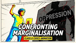 Confronting Marginalisation | Class 8 Civics | Chapter 6 | NCERT  in Animation | Whiteboard