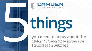 5 Things You Need to Know: CM-241 /242 Microwave Touchless Switches