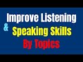 Everyday English Conversation Practice ★ Improve Listening & Speaking Skills By Topics ✔