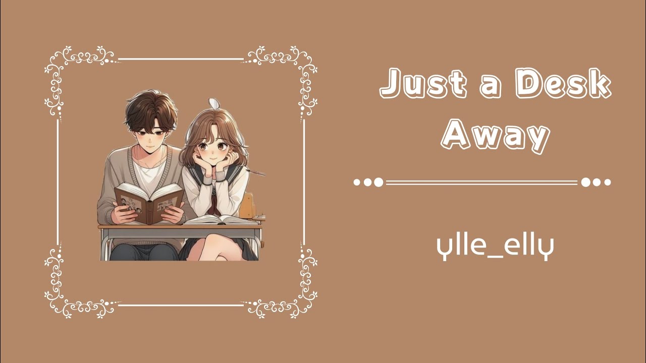 Just a Desk Away | Cute School Love Song | Heartfelt Crush Story