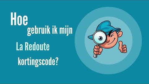Hoe gebruik ik een La Redoute kortingscode?