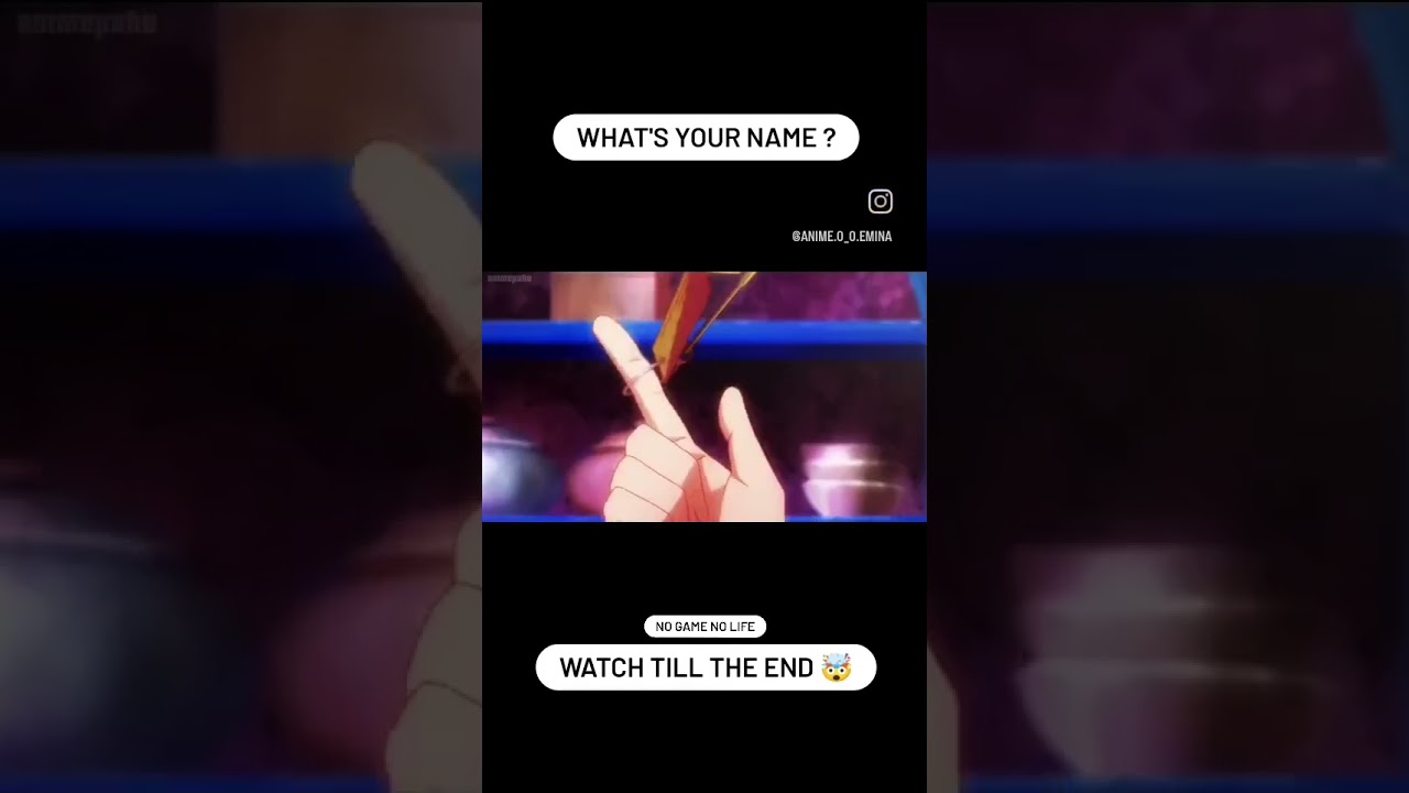 What's Your Name? 🧐 No Game No life Ep-1