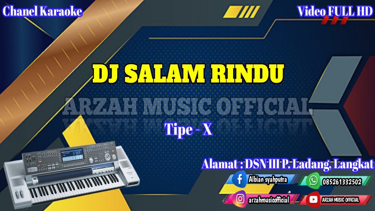 DJ SALAM RINDU - TIPE X [KARAOKE] SX KN7000 ARZAH MUSIC OFFICIAL - YouTube