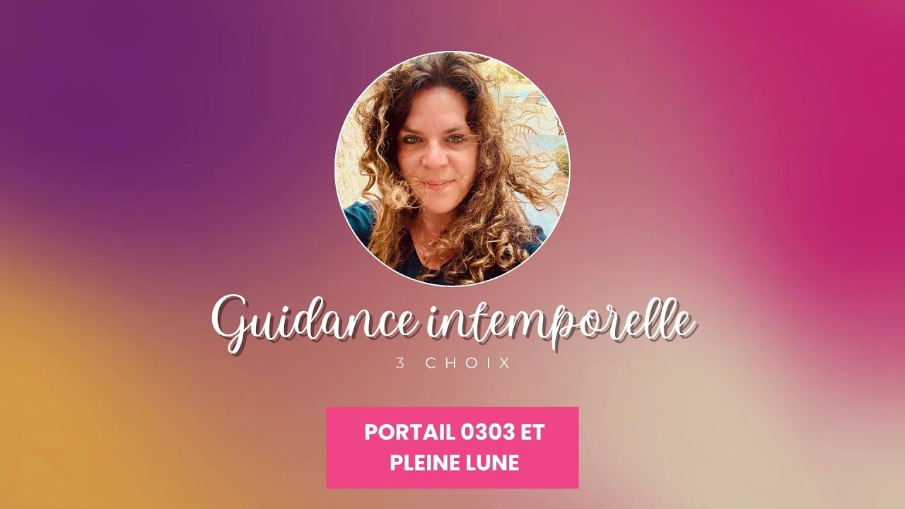 Ce que tu dois savoir pour manifester ta destinée avec le portail 03/03