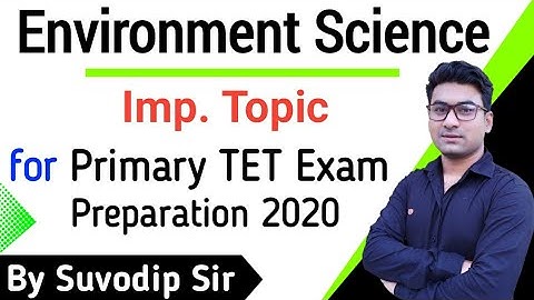 Environment Science (EVS) | Primary TET Exam Preparation 2020 | EVS for Primary TET | Bong Education