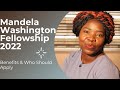 Mandela Washington Fellowship 2022: Benefits and Who Should Apply