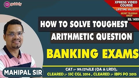 How to Solve Toughest Arithmetic Question in Banking Exams | Mahipal Sir