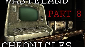 Fallout 3 Mods: Wasteland Chronicles - Part 8