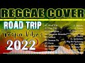 TOP TAGALOG REGGAE SONGS | BEST OPM TAGALOG LOVE SONGS REGGAE 2022 | RELAXING REGGAE SONGS 2022