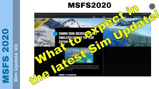 Flight Simulator 2020 - MSFS Update -  Sim Update VII - What to expect