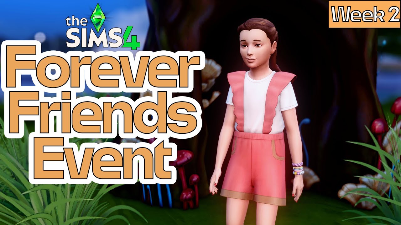 [Sims 4] **New** Forever Friends Event - Week 2! 🫂Gameplay & Rewards ...