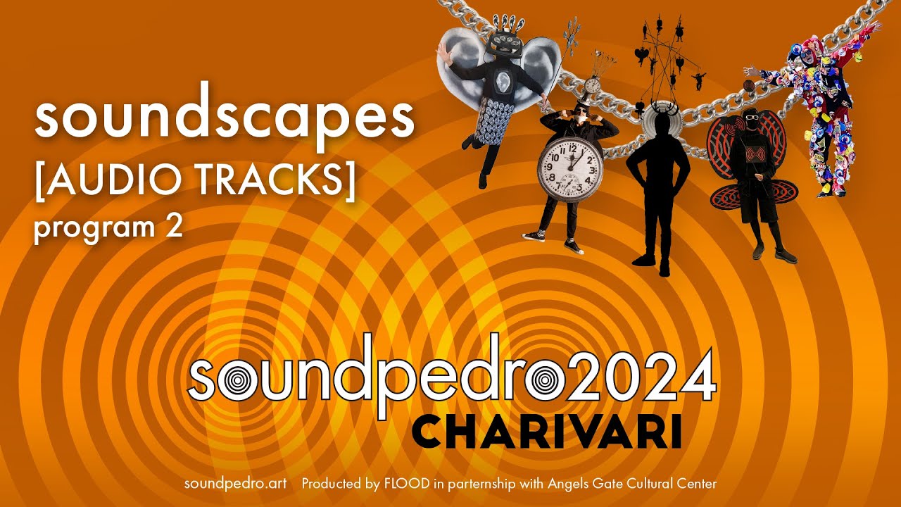 soundpedro2024 soundscapes [audio tracks] program 2