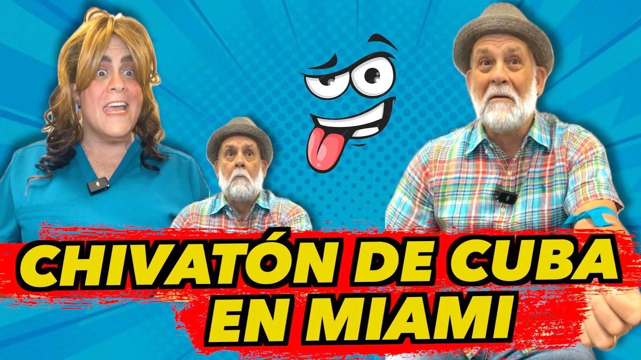 CHIVATÓN DE CUBA EN MIAMI (Humor)