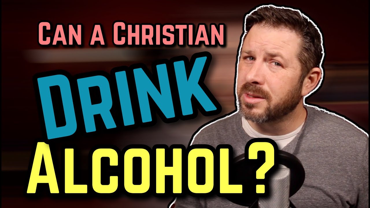 Can a Christian Drink Alcohol? - YouTube