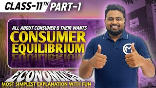 Consumer Equilibrium | Class 11 | Part 1 | Consumer, Utility &amp; Law of Diminishing Marginal Utility