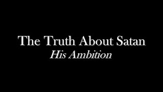 Satan (3) - Ambition