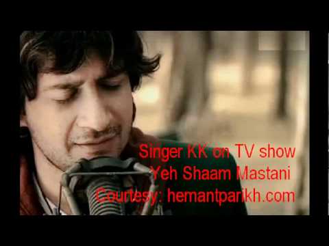 Yeh Shaam Mastani  by Singer  KK