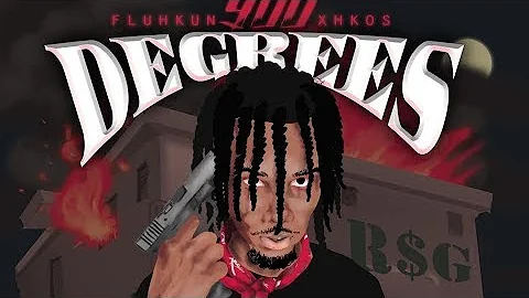 Fluhkunxhkos - 900 Degrees [Prod by SenseiATL]