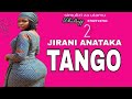 JIRANI ANATAKA TANGO PATR 2