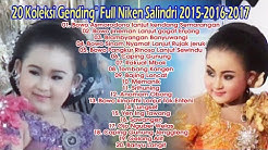 20 Koleksi Gending" Full Niken Salindri 2015-2016-2017  - Durasi: 2:21:39. 