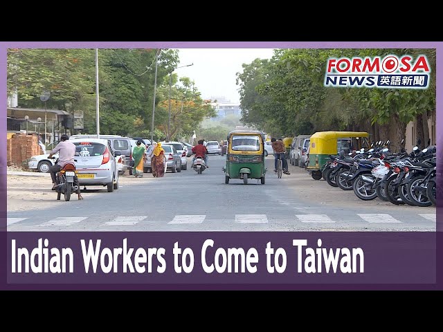 Taiwan looks to India to alleviate labor shortage｜Taiwan News