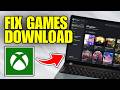 Fix Can't Download & Install Games on Xbox PC App (2026)