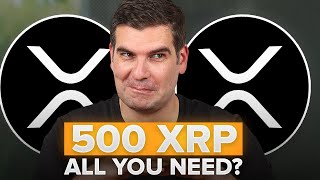 Is 500 XRP Enough?