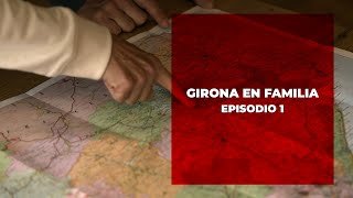 EVASION TV: GIRONA EN FAMILIA - EPISODIO 1
