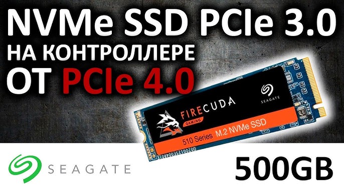 SSD Seagate BarraCuda 510 M.2 NVMe ZP250CM3A001,ZP256CM30041,ZP500CM3A001,ZP512CM30041,ZP1000CM3A001  - YouTube