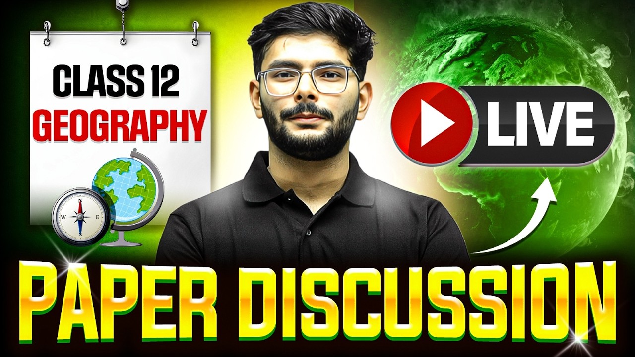 Class 12th Geography Answer Key | Class 12th Geography LIVE Paper Discussion 🔥
