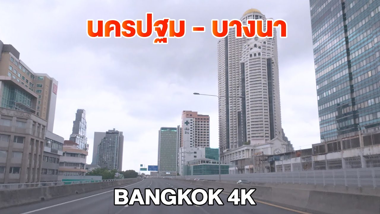 [4K] นครปฐม - บางนา [Driving From Upcountry Through The Big City]