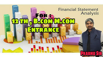 Financial Statements Analysis || For :12th Board, B.com M.com Entrance || #CommerceNation