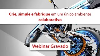Crie, simule e fabrique em um único ambiente colaborativo | Webinar MAPData