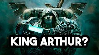 What Arthurian Myth Means For Lion El'Jonson And The Dark Angels | Warhammer 40K Lore
