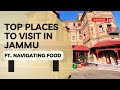 Top places to visit in jammu  jammu local tour  navigating food