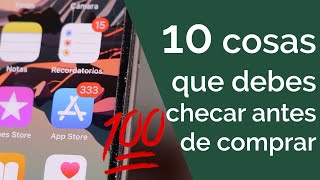 10 TIPS / CONSEJOS PARA COMPRAR UN IPHONE USADO O DE SEGUNDA MANO!