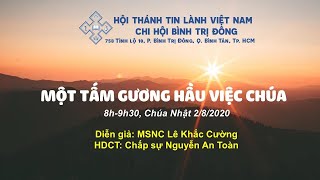 HTTL BÌNH TRỊ ĐÔNG - Chương trình thờ phượng Chúa - 02/08/2020