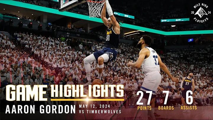 Aaron Gordon Full Game Four Highlights vs. Timberwolves 🎥 - DayDayNews