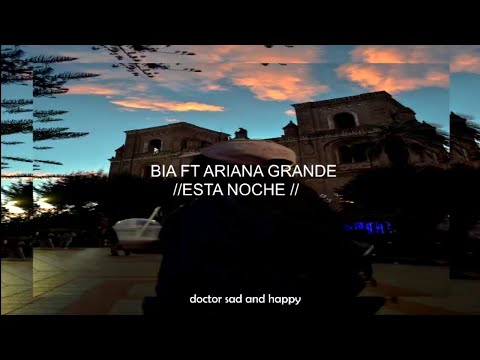 Ariana Grande Bia Ft Julio Jaramillo Esta Noche Letra