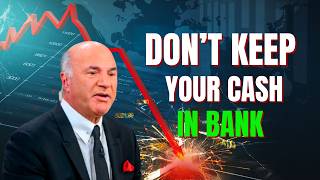 Don't Keep Your Cash In the Bank - 5 Safer Assets Rich People Use | Kevin O'Leary