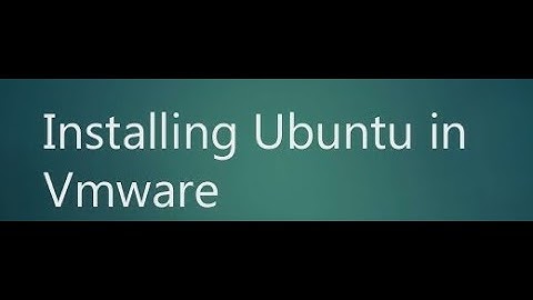 How to install Ubuntu 20.04 on Vmware workstation 15 on windows 10