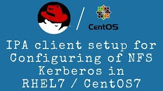IPA client setup for Configuring NFS Kerberos Server in RHEL7 / CentOS7 - [Hindi]
