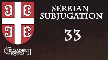 Crusader Kings 2 Serbian Subjugation 33