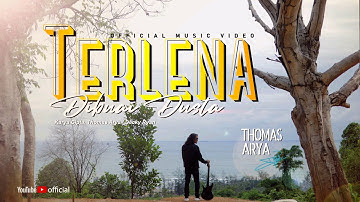 THOMAS ARYA - TERLENA DIBUAI DUSTA TERBARU