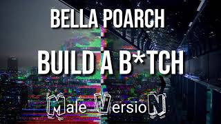 Bella Poarch | Build a B*tch | Male Version