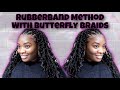 Rubberband Method With Butterfly Braids 🦋