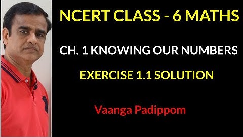 Exercise 1.1 | Knowing Our Numbers | Chapter 1 | Class 6th NCERT Maths in Tamil