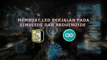 Membuat Simulasi Led Berjalan pada SimulIDE
